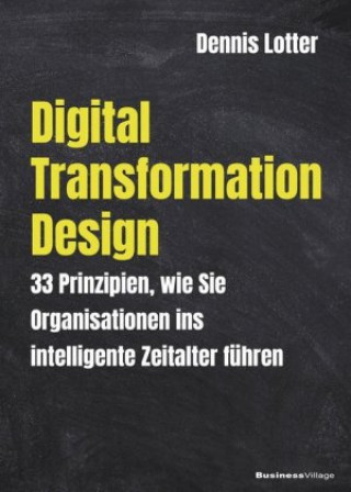 Kniha Digital Transformation Design Lotter Dennis