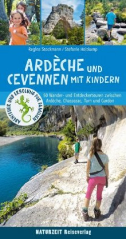 Kniha Ard?che und Cevennen mit Kindern StefanieStockmann Holtkamp