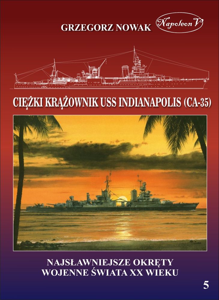 Könyv Amerykański ciężki krążownik USS Indianapolis (CA-35) Nowak Grzegorz