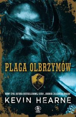 Książka Siedem kenningów Tom 1 Plaga olbrzymów Kevin Hearne