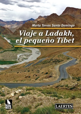 Kniha VIAJE A LADAKH, EL PEQUEÑO TIBET MARTA TORRES SANTO DOMINGO