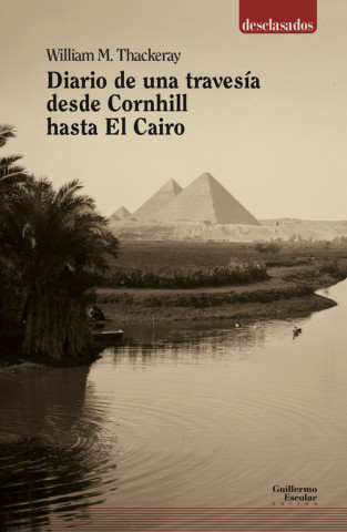 Carte DIARIO DE UNA TRAVESÍA DESDE CORNHILL HASTA EL CAIRO 