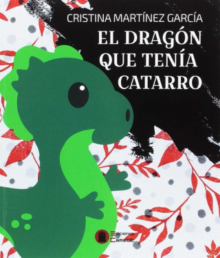 Buch EL DRAGÓN QUE TENÍA CATARRO CRISTINA MARTINEZ GARCIA