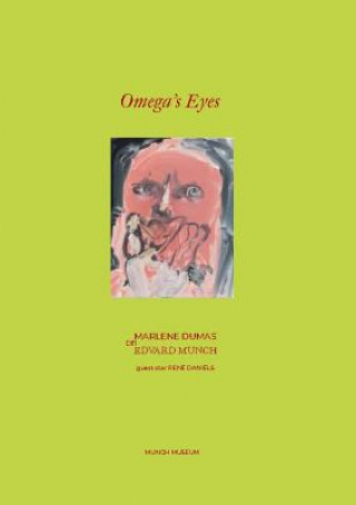 Kniha Omega's Eyes: Marlene Dumas on Edvard Munch Trine Otte Bak Nielsen