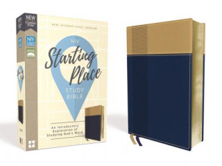 Kniha Niv, Starting Place Study Bible, Leathersoft, Blue/Tan, Comfort Print: An Introductory Exploration of Studying God's Word Zondervan