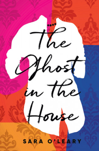 Buch Ghost in the House Sara O'Leary