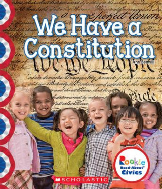 Livro We Have a Constitution (Rookie Read-About Civics) Ann Bonwill