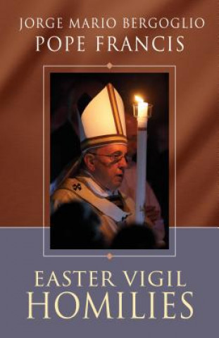 Kniha Easter Vigil Homilies Pope Francis