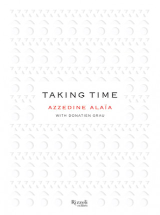 Kniha Taking Time Azzedine Alaia