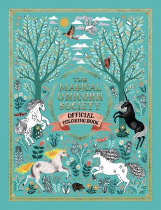 Carte The Magical Unicorn Society Official Coloring Book Oana Befort