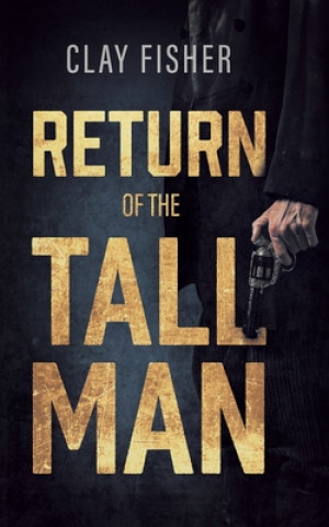 Könyv Return of the Tall Man Henry Wilson Allen