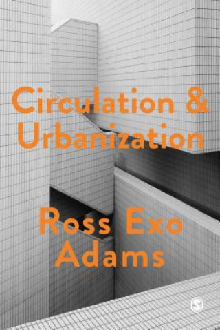 Knjiga Circulation and Urbanization Ross Exo Adams