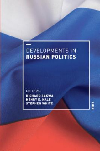 Kniha Developments in Russian Politics 9 Richard Sakwa