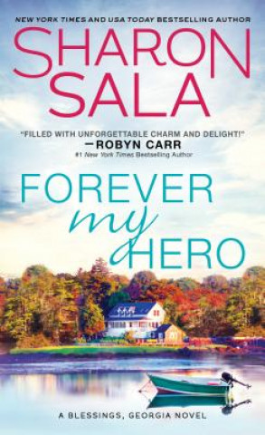 Carte Forever My Hero Sharon Sala