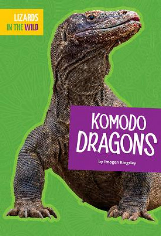 Kniha Komodo Dragons Imogen Kingsley