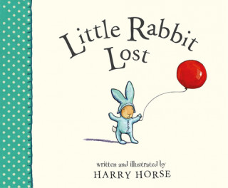 Książka Little Rabbit Lost Harry Horse