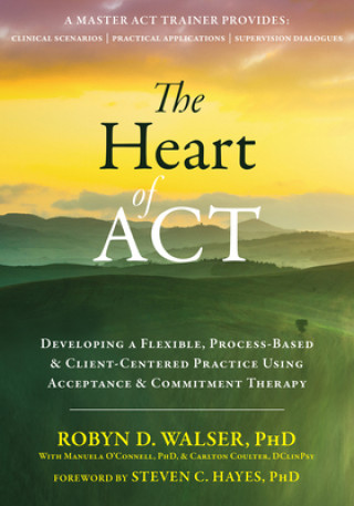 Könyv Heart of ACT Robyn D. Walser