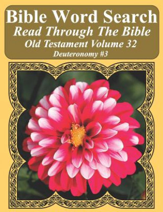 Könyv Bible Word Search Read Through The Bible Old Testament Volume 32: Deuteronomy #3 Extra Large Print T W Pope