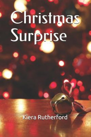 Buch Christmas Surprise Kiera Rutherford