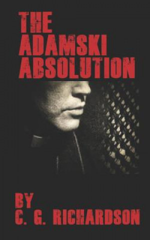 Book The Adamski Absolution Curtis Richardson