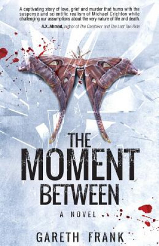 Knjiga The Moment Between Gareth J. Frank