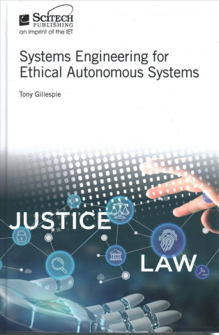 Buch Systems Engineering for Ethical Autonomous Systems Anthony Gillespie