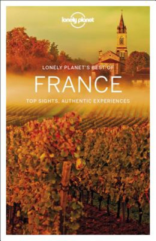 Kniha Lonely Planet Best of France Lonely Planet
