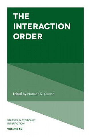 Knjiga Interaction Order Norman K. Denzin