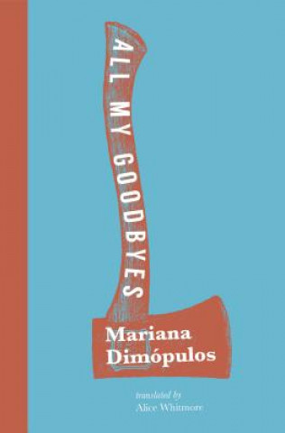 Книга All My Goodbyes Mariana Dimopulos