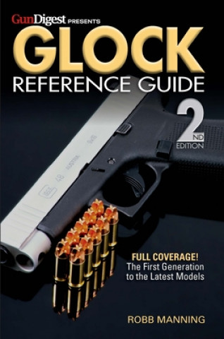 Knjiga Glock Reference Guide, 2nd Edition Robb Manning
