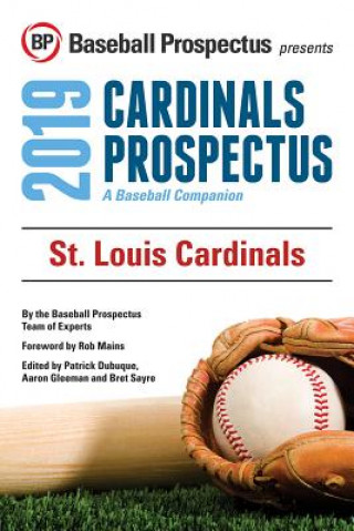 Livre St. Louis Cardinals 2019: A Baseball Companion Baseball Prospectus