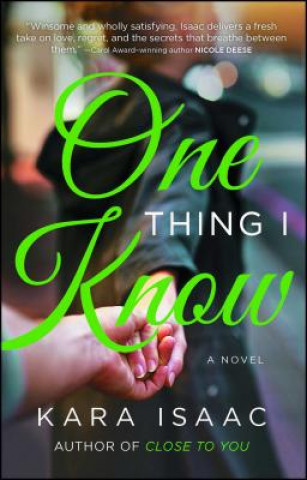 Βιβλίο One Thing I Know Kara Isaac