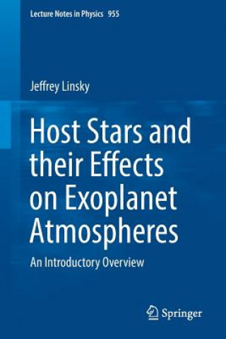 Książka Host Stars and their Effects on Exoplanet Atmospheres Jeffrey Linsky