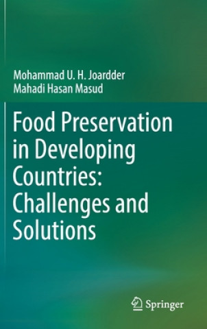 Kniha Food Preservation in Developing Countries: Challenges and Solutions Mohammad U. H. Joardder