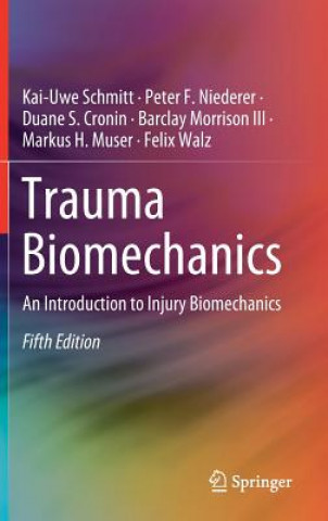 Könyv Trauma Biomechanics Kai-Uwe Schmitt