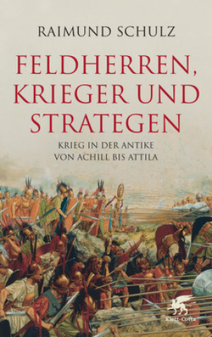 Kniha Feldherren, Krieger und Strategen Raimund Schulz