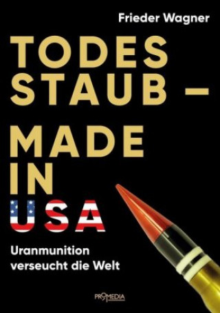 Kniha Todesstaub - Made in USA Frieder Wagner