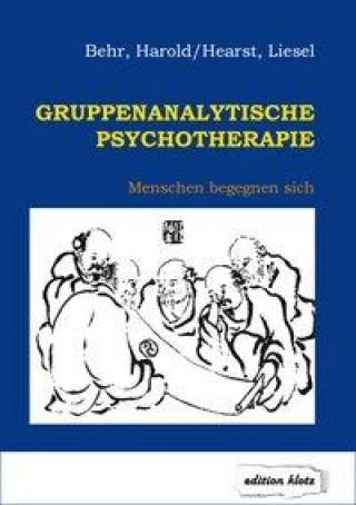 Knjiga Gruppenanalytische Psychotherapie Harold Behr
