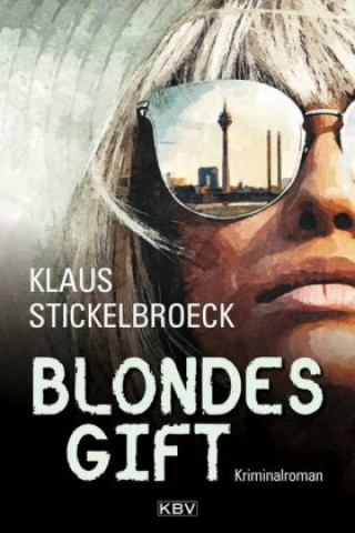 Kniha Blondes Gift Klaus Stickelbroeck