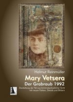 Carte Mary Vetsera - Der Grabraub 1992 Helmut Reinmüller