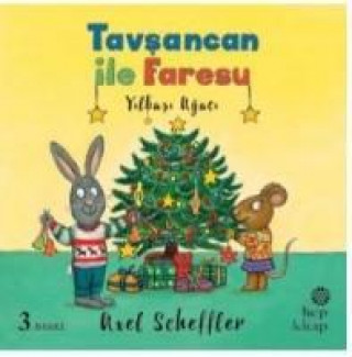 Carte Tavsancan ile Faresu, Yilbasi Agaci Axel Scheffler