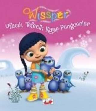 Book Wissper - Ufacik Tefecik Kayip Penguenler Neudert