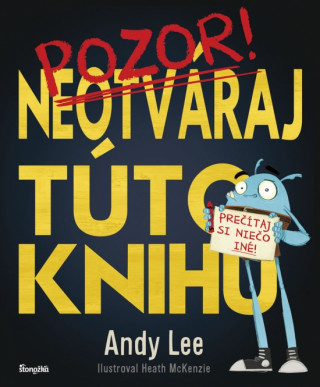 Kniha Neotváraj túto knihu Andy Lee