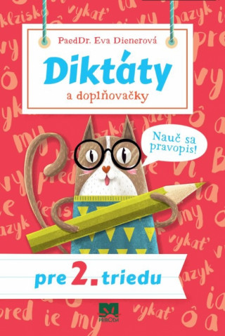 Książka Diktáty a doplňovačky pre 2. triedu Eva Dienerová