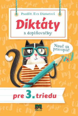 Книга Diktáty a doplňovačky pre 3. triedu Eva Dienerová