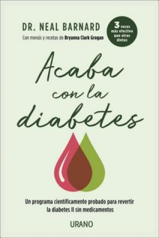 Kniha Acaba Con La Diabetes Neal Barnard