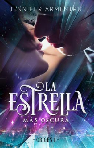 Книга La Estrella Mâas Oscura Jennifer L. Armentrout