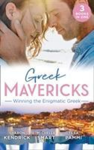 Kniha Greek Mavericks: Winning The Enigmatic Greek Sharon Kendrick