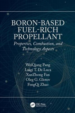 Knjiga Boron-Based Fuel-Rich Propellant Weiqiang Pang