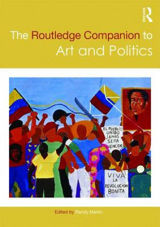 Kniha Routledge Companion to Art and Politics Randy Martin